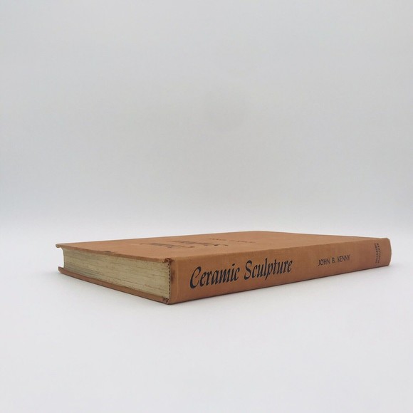 Ceramic Sculpture John B Kenny Methods And Processes 1953 Edition Hardcover - Picture 3 of 12